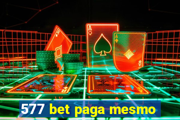 577 bet paga mesmo